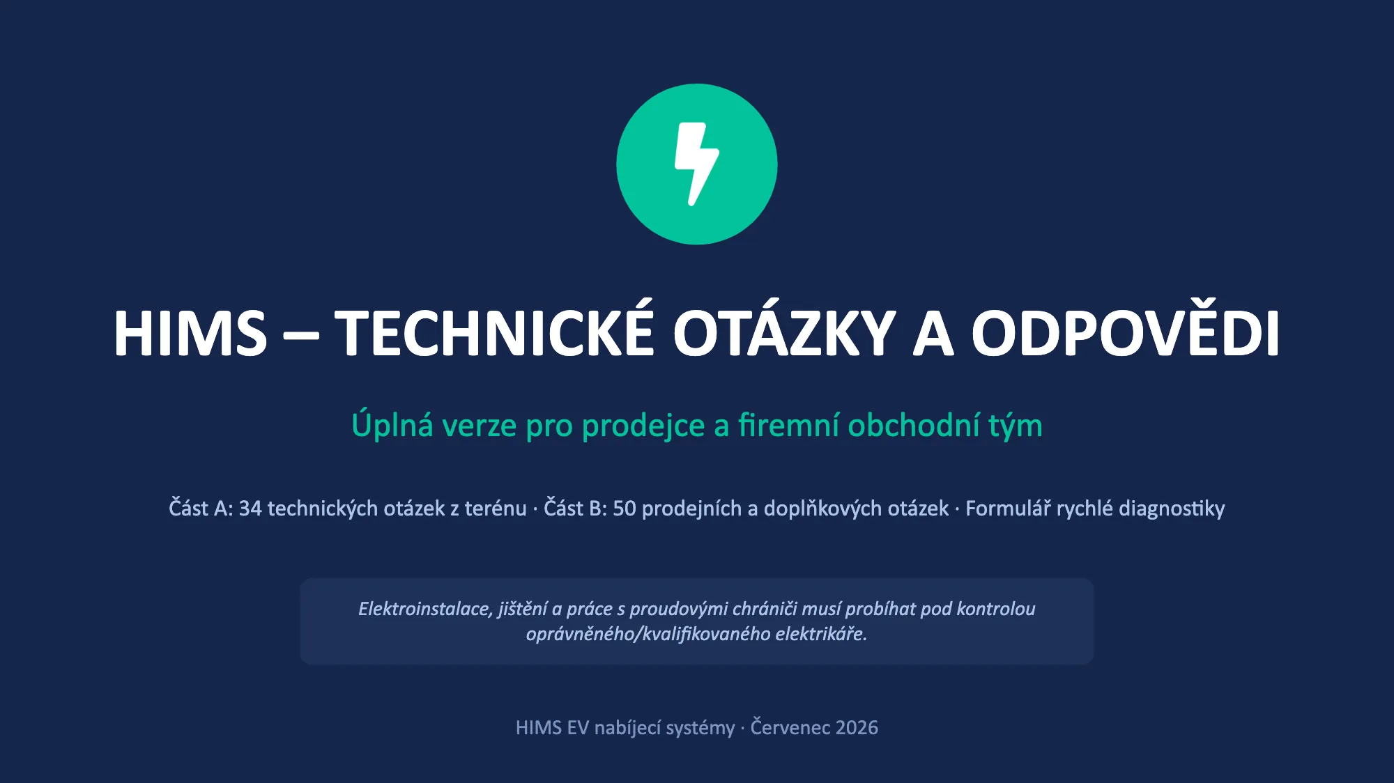 HIMS – TECHNICKÉ OTÁZKY A ODPOVĚDI (1/49)