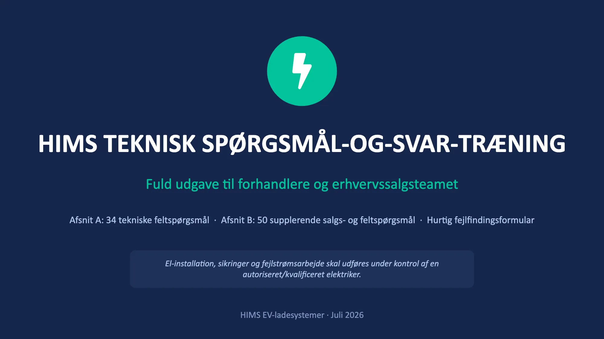HIMS TEKNISK SPØRGSMÅL-OG-SVAR-TRÆNING (1/49)