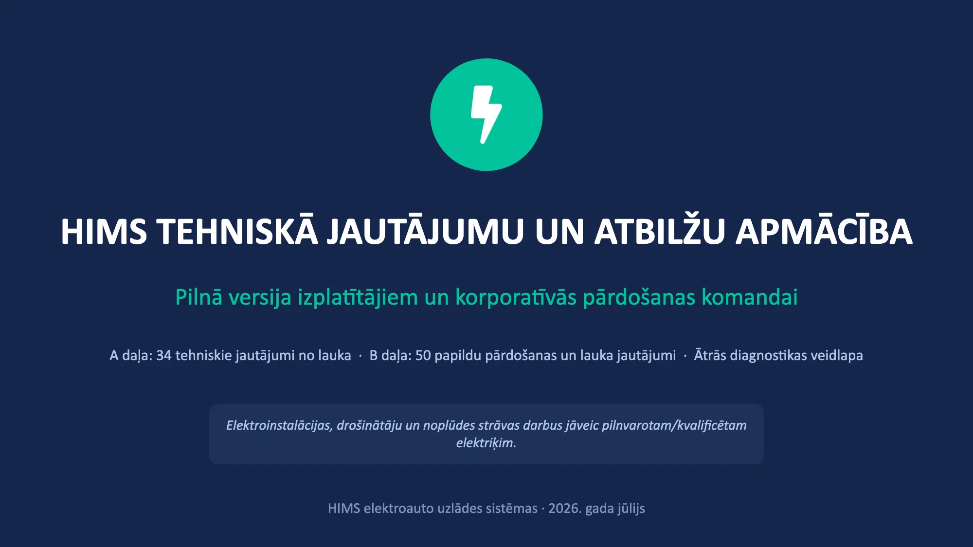 HIMS TEHNISKĀ JAUTĀJUMU UN ATBILŽU APMĀCĪBA (1/49)