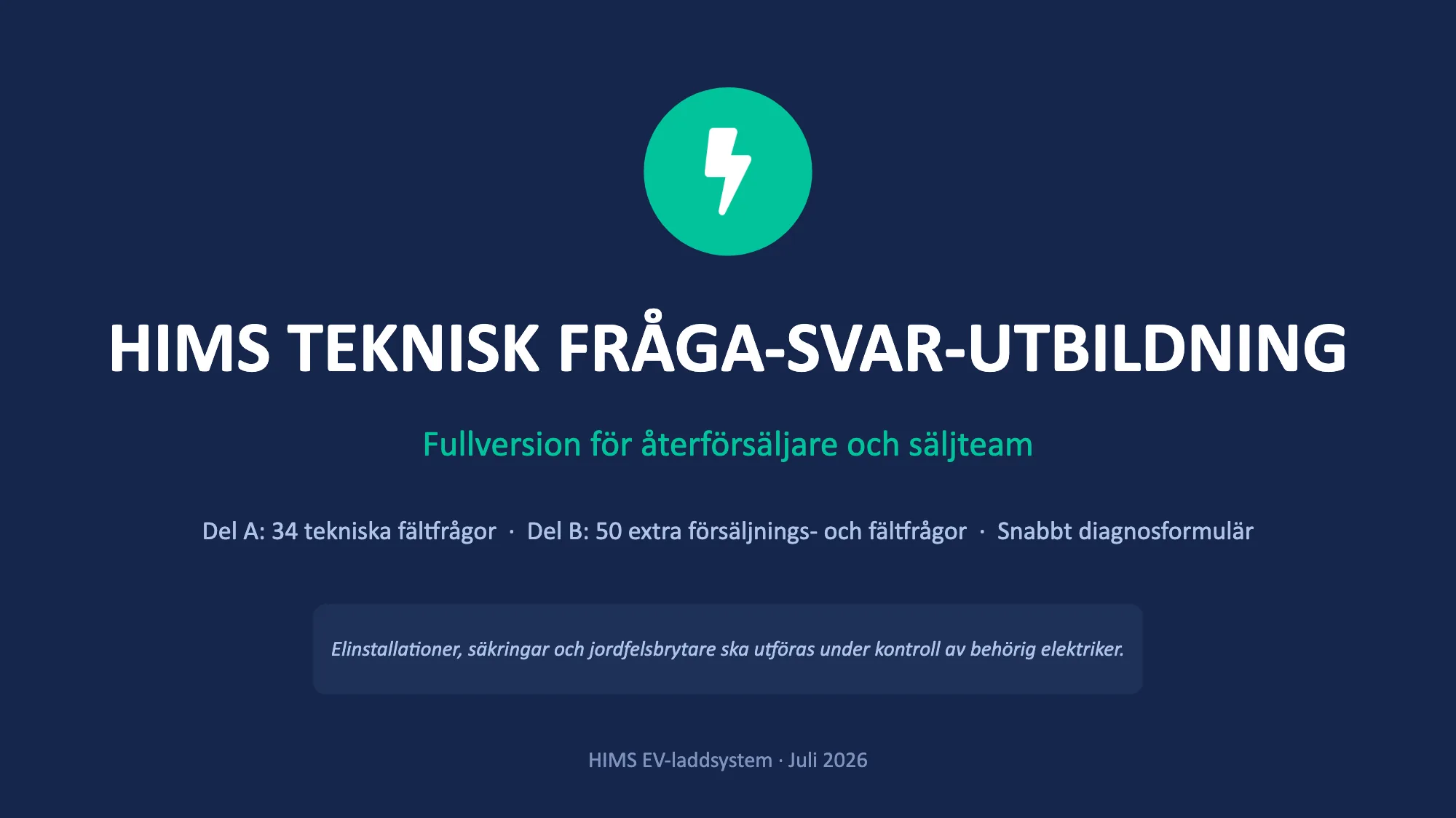 HIMS TEKNISK FRÅGA-SVAR-UTBILDNING (1/49)